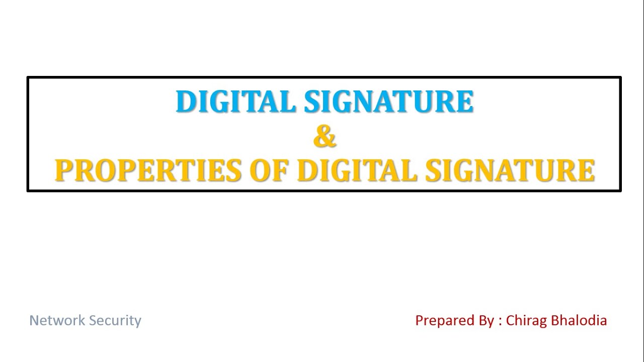What is digital Signature and how it works | Properties of digital signature
