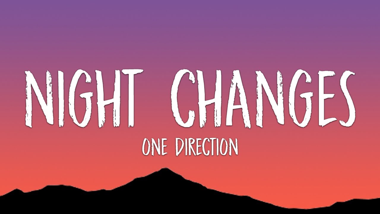 One Direction - Night Changes πΆ | Full Lyrics & Meaning