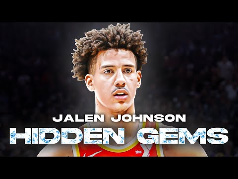 Hidden Gems: Jalen Johnson