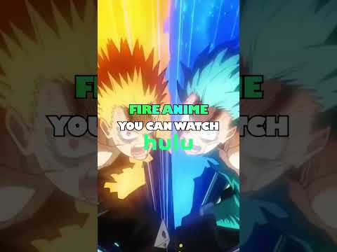 Fire Anime YOU NEED TO WATCH on Hulu!