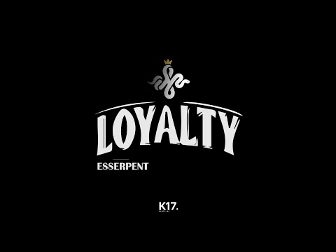 Esserpent - Loyalty - (clip officiel )