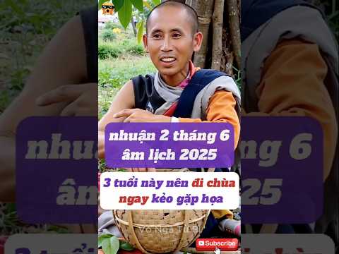 Sư Minh Tuệ Cảnh Báo: Nhuận 2 Tháng 6 Âm Lịch 2025 3 Tuổi Này Cẩn Thận Gặp Họa Lớn #thichminhtue