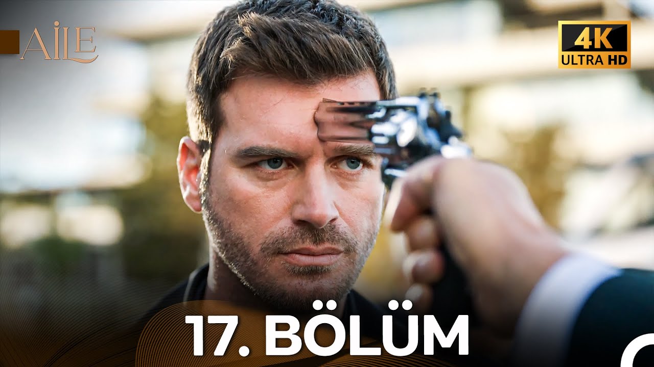 Aile 17. Bölüm (4K) - Soykanlar'ın Hikayesi