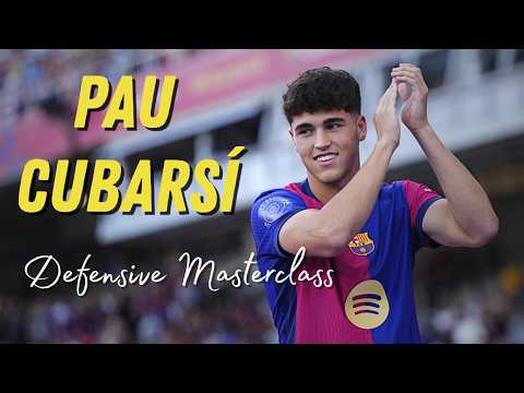 Pau Cubarsi 2025 – Masterclass in Calm, Intelligent Defending 🛡️