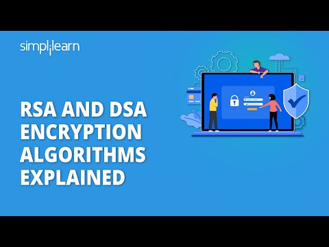 RSA and DSA Encryption Algorithms Explained | Cryptography & Network Security Tutorial | Simplilearn