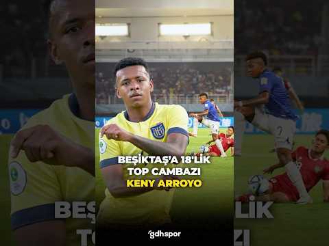 ⭐️ Beşiktaş'ın 18'lik yeni top cambazı: Keny Arroyo