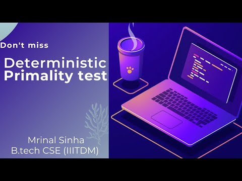 01 | Deterministic Primality Test | Number Theory |