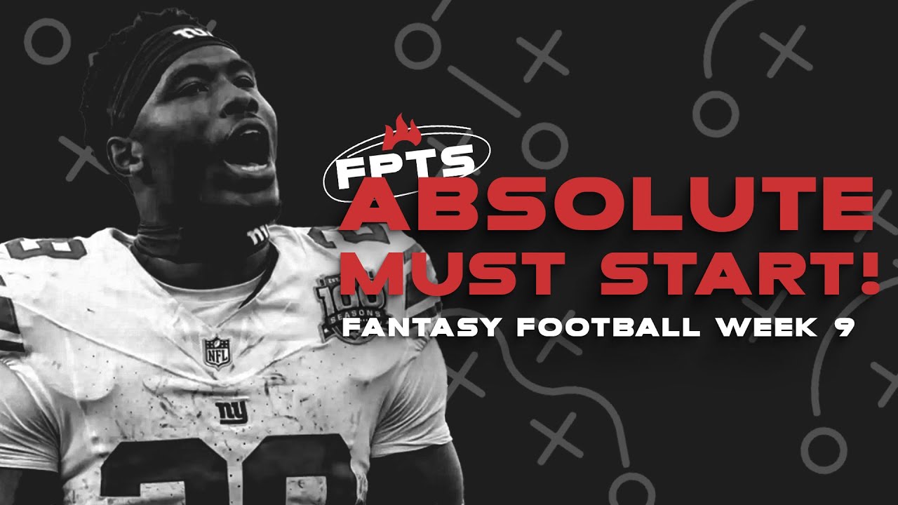 NFL Week 9 Fantasy Football: Must-Start & Sit Picks π₯