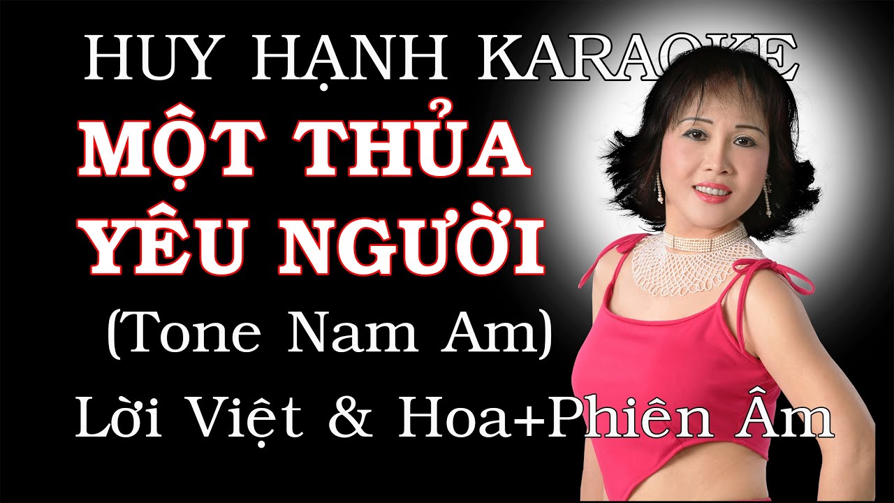 Một Thuở Yêu Người Tông Nam Am Huy Hanh Karaoke 🎶