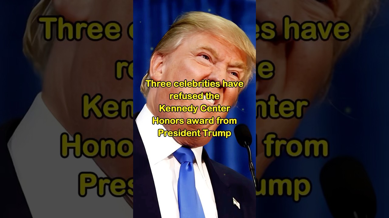 3 Celebrities Decline Kennedy Center Honors from Trump 🎖️