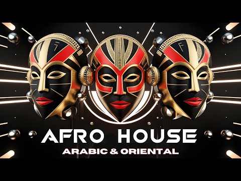 Arabic & Oriental AFRO House Mix 2025 _ vol 1 | Arab Afro House Playlist | BLACK COFFEE style