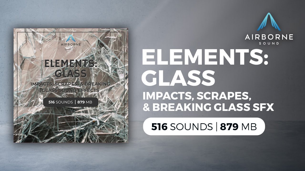 Elements: Glass Sound Effects Library
