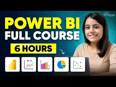 Power BI Full Course in 6 Hours | Learn Power BI for Beginners with Project - 2025 Edition