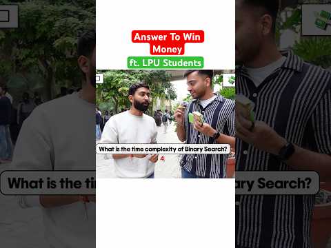 What's the time complexity of Binary Search? Answer This Question & Win Money 💰 🤑 Pt 3