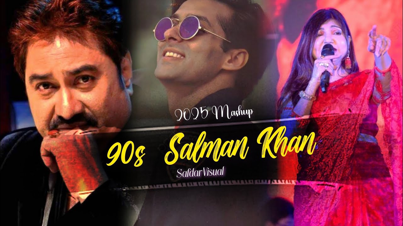 90s Salman Khan Hits Mashup | Safdar Visual 🎬