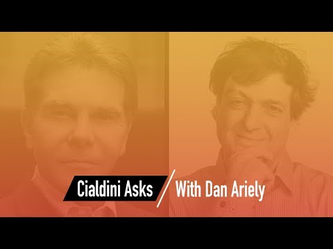 Cialdini Interviews Dan Ariely on Influence