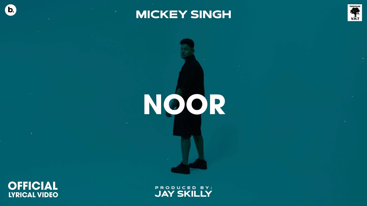 NOOR Lyrical Video by Mickey Singh | Punjabi 2023