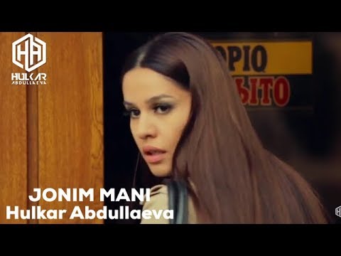 Jonim Mani by Hulkar Abdullaeva 🎶