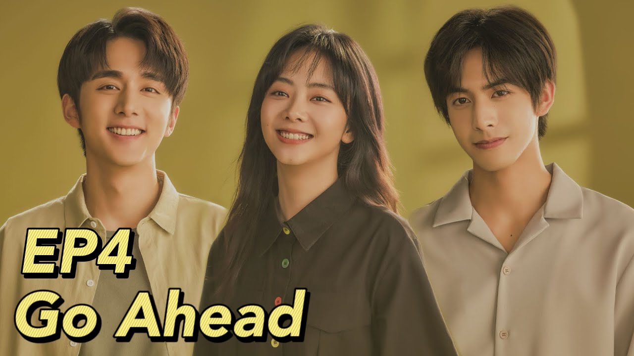 [ENG SUB] Go Ahead Episode 4 | Starring: Tan Songyun, Song Weilong, Zhang Xincheng | Romantic Comedy Drama