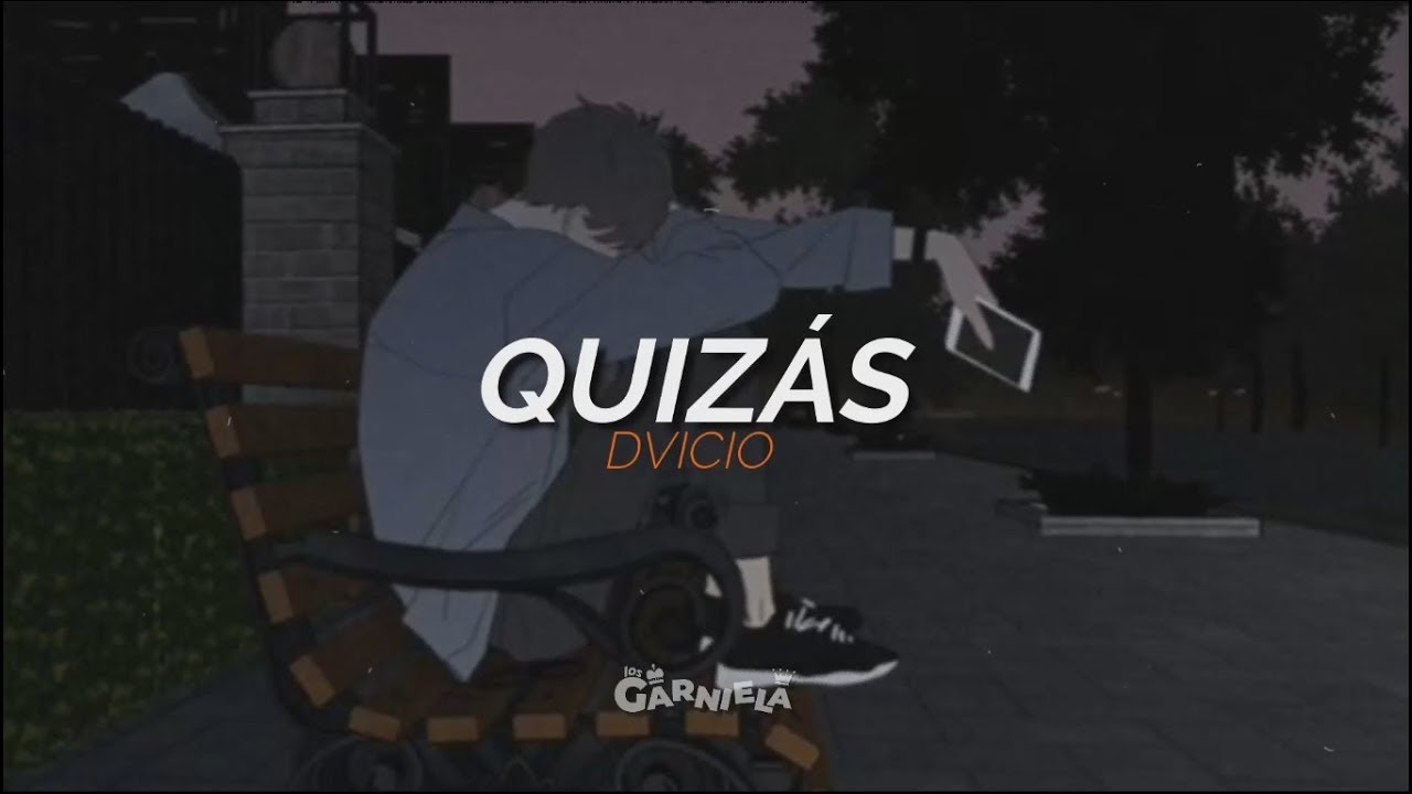 Quizás 💔 - Canción para quien no te valora