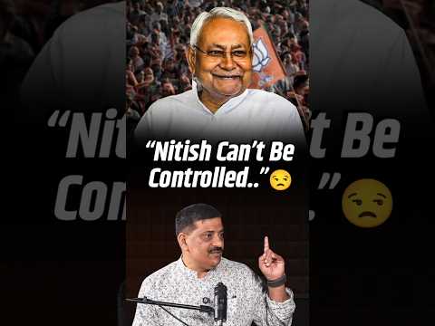 “Nitish Kumar Calls the Shots...” | Sanjay Jha