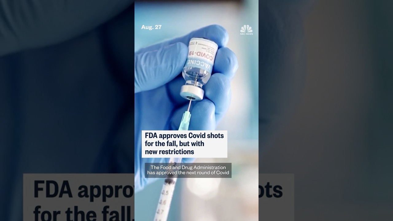 FDA Approves Fall Covid Shots with New Restrictions