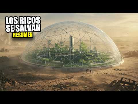 En 2035, Los Ricos Viven Bajo Una Cúpula Mientras Los Pobres Sufren | Resumen En Minutos