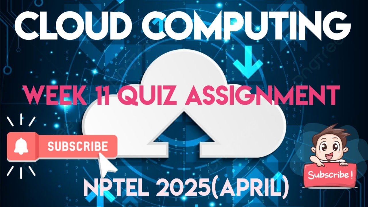 Cloud Computing Week 11 Answers | NPTEL 2025 ☁️
