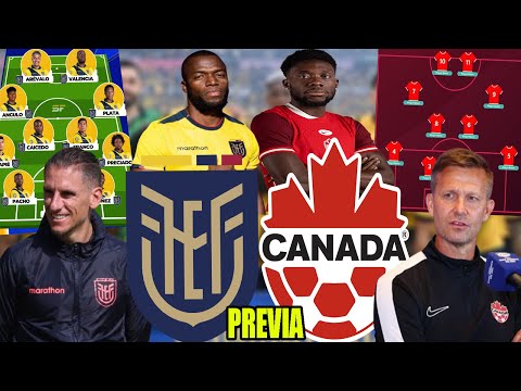 CON MUCHOS CAMBIOS INESPERADOS! ESTA ES LA ALINEACION DE ECUADOR PARA ENFRENTAR A CANADA! PREVIA