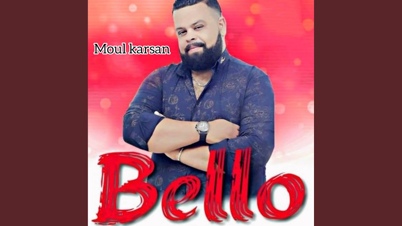 Moul Karsan by Cheb Bello 🎶 (2022)