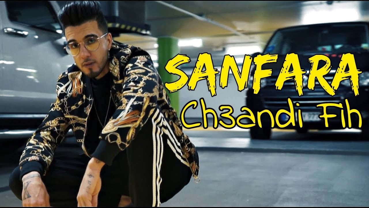 Sanfara - Ch3andi Fih (Official Video) 🎶
