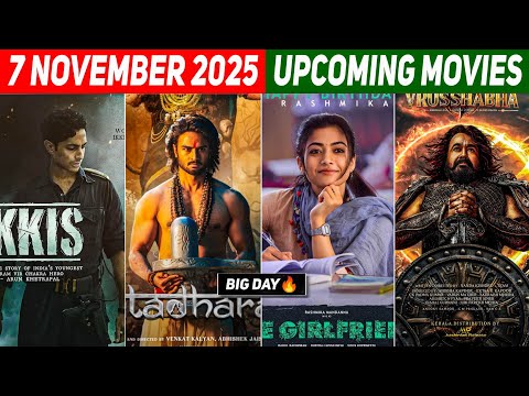 Top 07 Upcoming Movies Releasing This 07 November 2025 In Hindi | Upcoming Bollywood & South Films