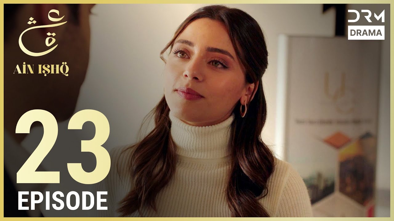 Ain Ishq Ep 23: One Love Turkish Drama Urdu Dubbed