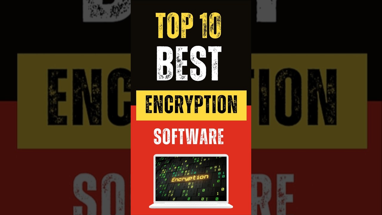 Best Encryption Software: Top 10 Picks