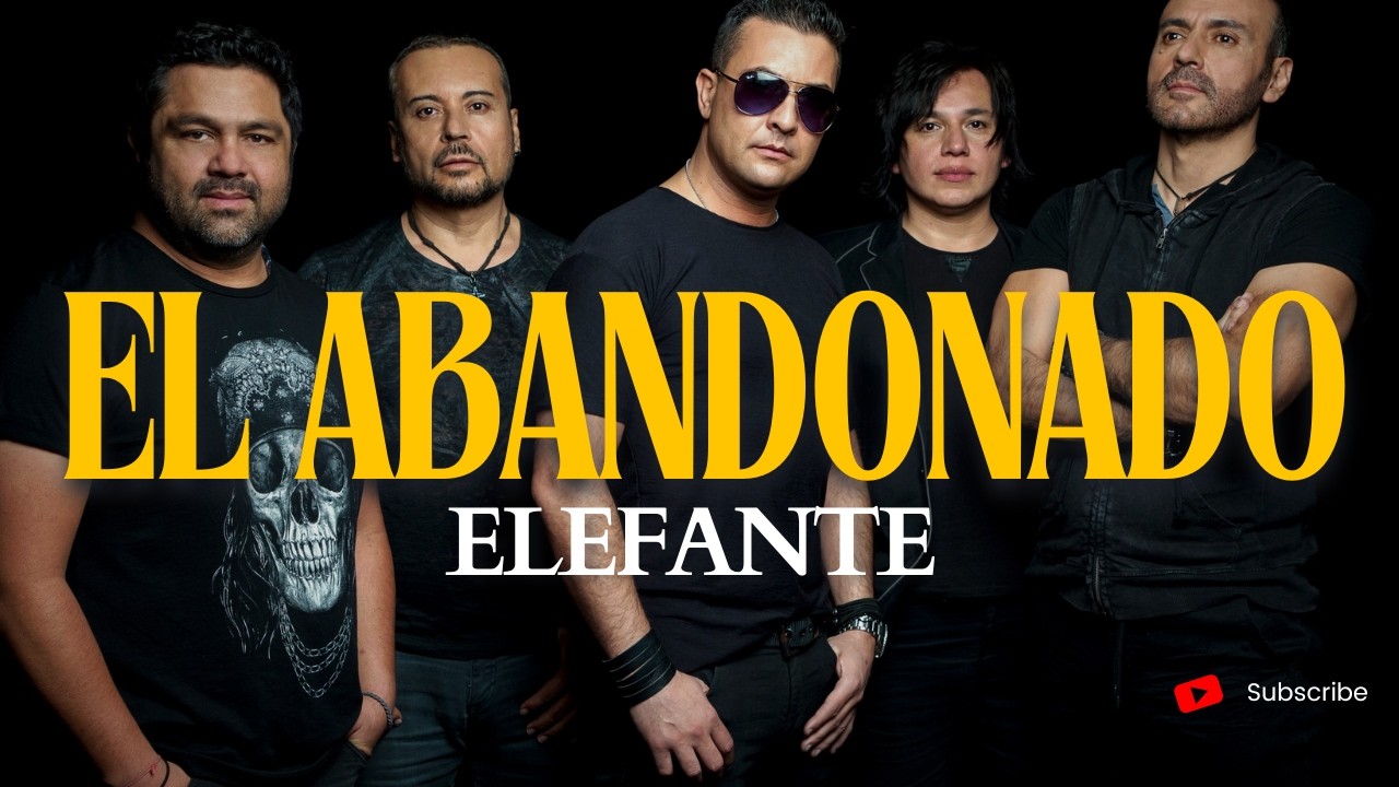 Elefante - El Abandonado (Letra/Lyrics)