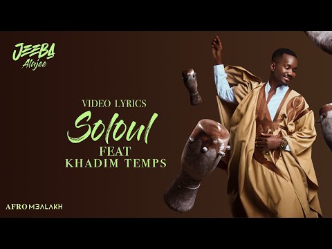 Jeeba - Soloul Feat Khadim Temps (Video Lyrics)