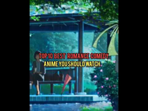 TOP 10 BEST ROMANCE COMEDY ANIME OF ALL TIME😀👍#animerecommendations#romanceanime#top10anime#oregairu
