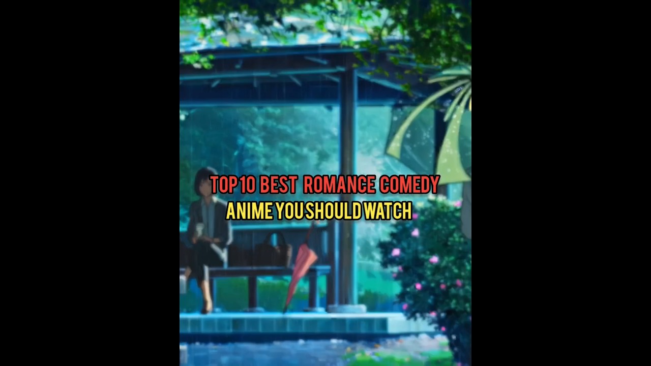 TOP 10 Top 10 Romance Comedy Anime of All Time π