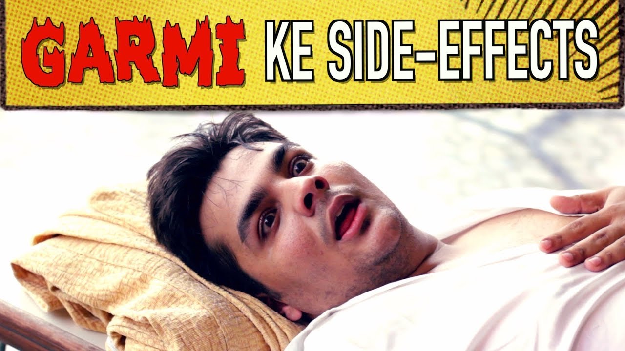 Garmi Ke Side-Effects | Ashish Chanchlani π