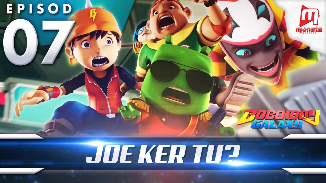 BoBoiBoy Galaxy Episode 07 | Joe Ker tu? 🚀 | English Subtitles