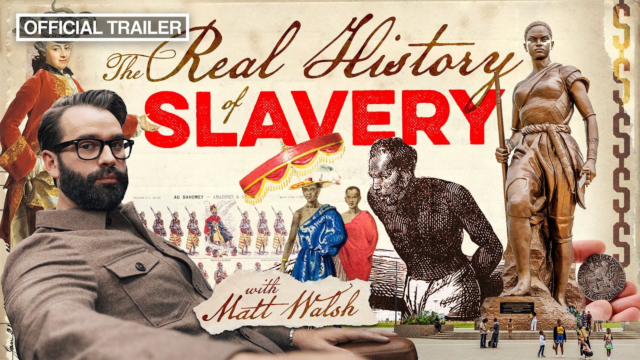 Slavery: Uncovering the Hidden Truths | Matt Walsh