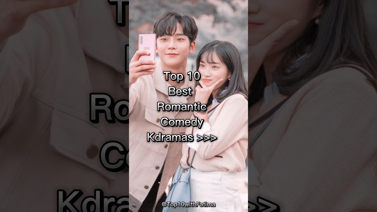 Top Romantic Comedy K-Dramas to Watch ❤️
