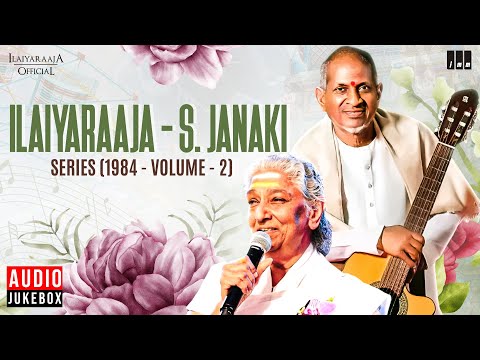 Ilaiyaraaja - S. Janaki Series (1984 - Volume 2) | Maestro Ilaiyaraaja | Evergreen Songs in Tamil