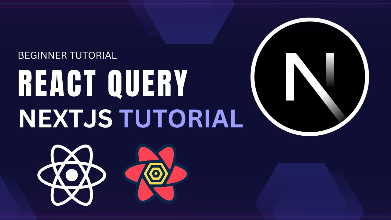 NextJS 15 & React Query Tutorial
