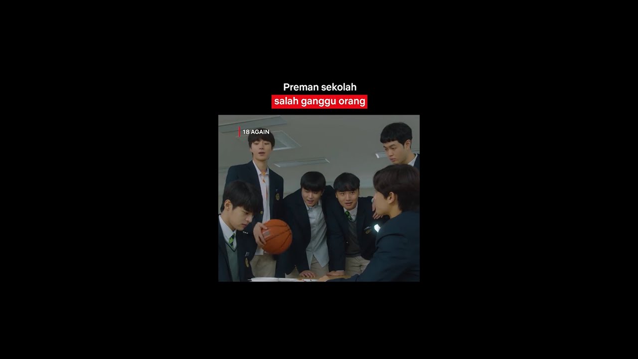 Tukang Bully Dikasih Paham di 18 Again 🎬