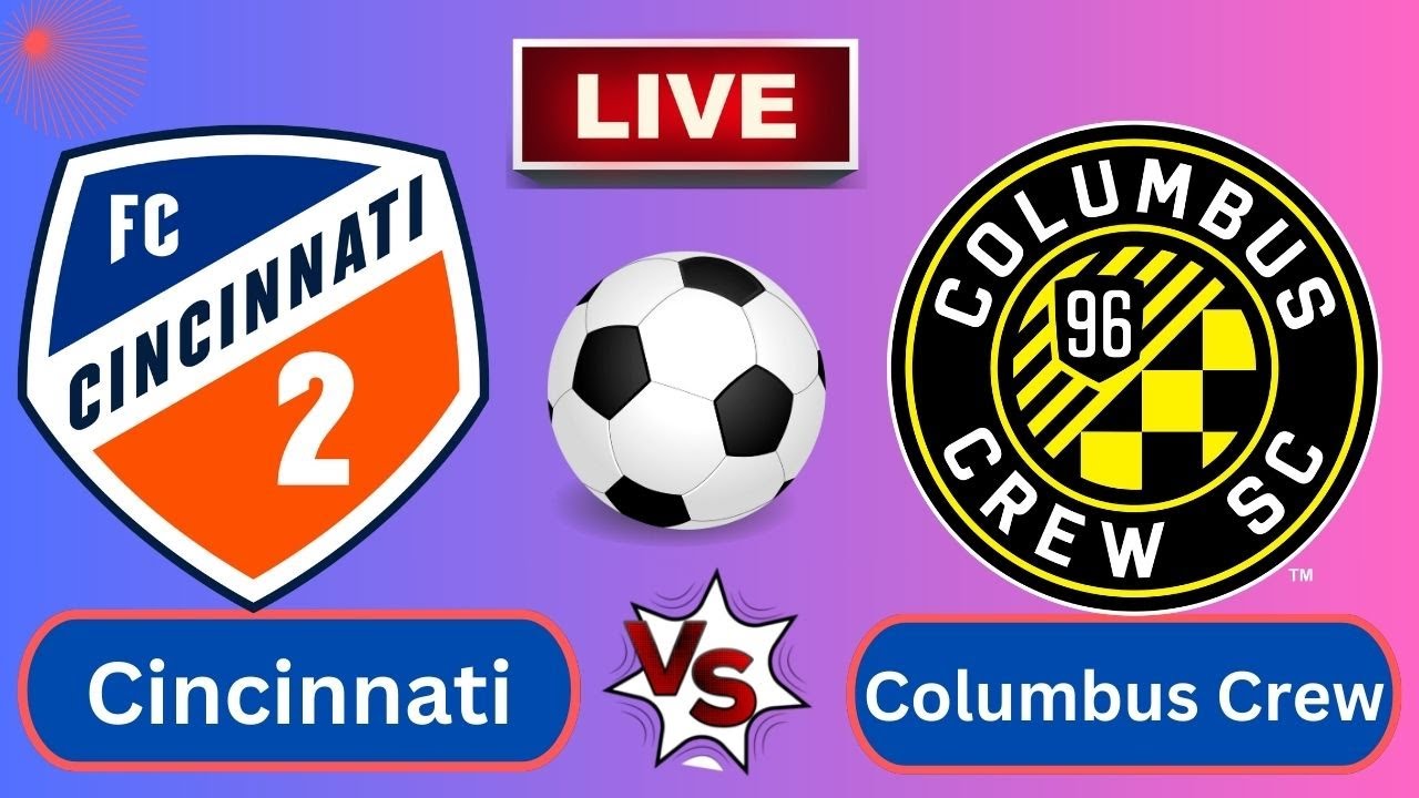 Watch Live: FC Cincinnati vs Columbus Crew – MLS Action ⚽