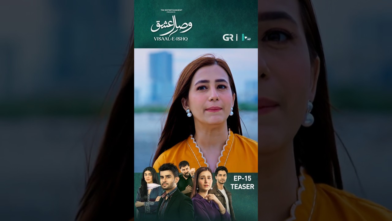 Visaal E Ishq Episode 15 Teaser | Must-Watch Drama Moments 🎬