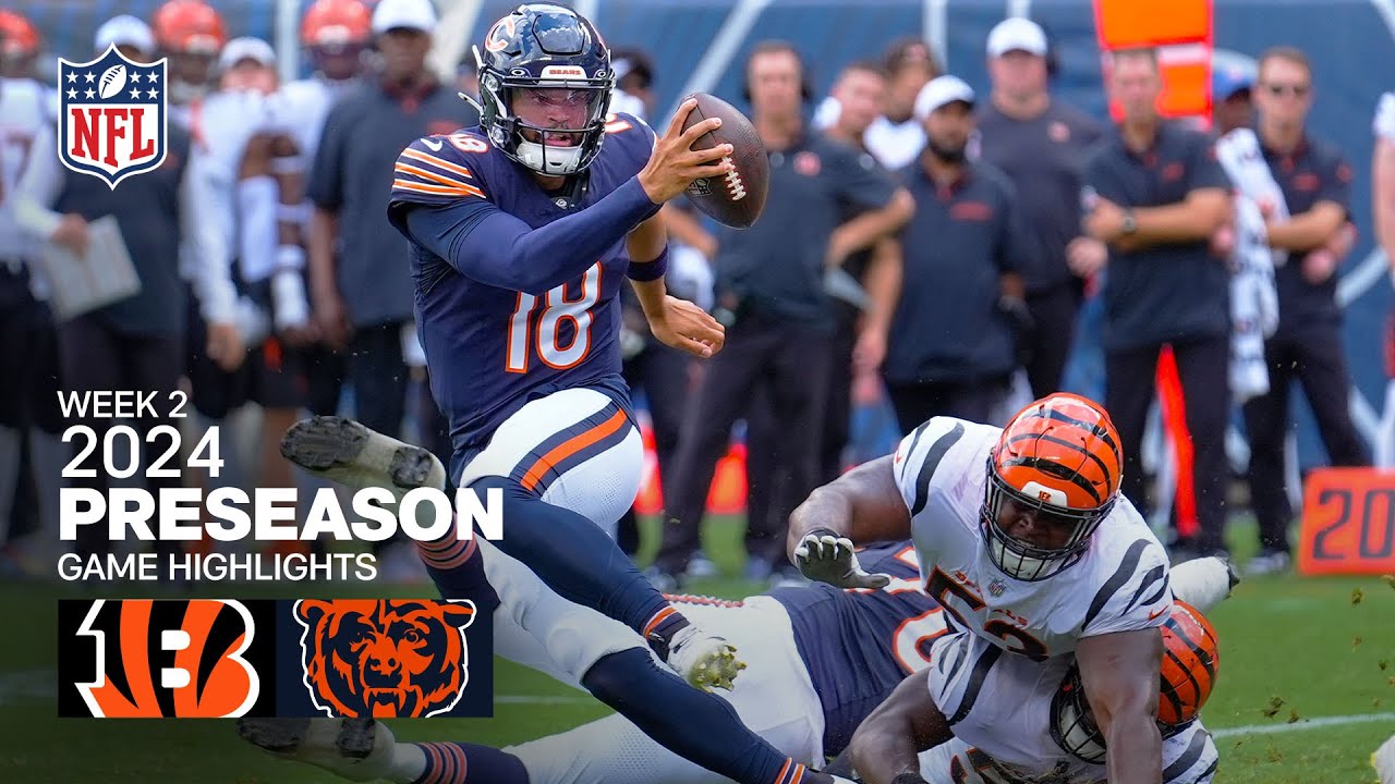 Bengals vs. Bears 2024 Preseason Week 2 Highlights π