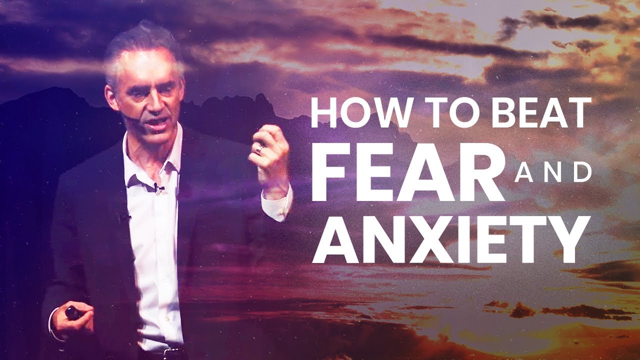 Overcoming Fear & Anxiety | Jordan Peterson 🧠