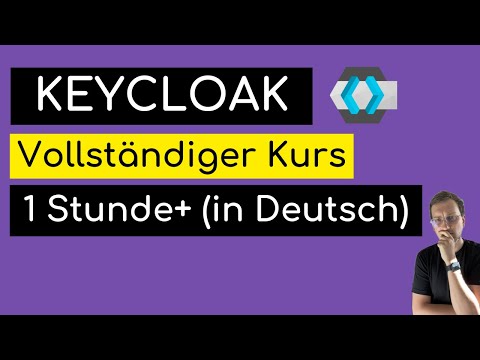 Keycloak Anfänger Full Course | Deutsch | 1 Stunden